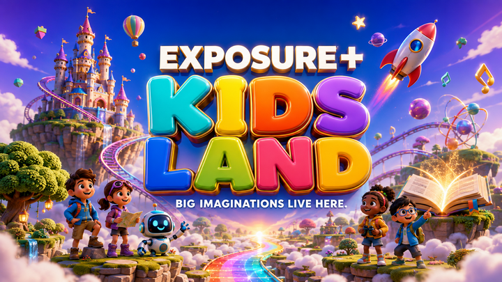 Exposure+ Kids Land