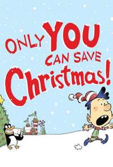Only YOU Can Save Christmas