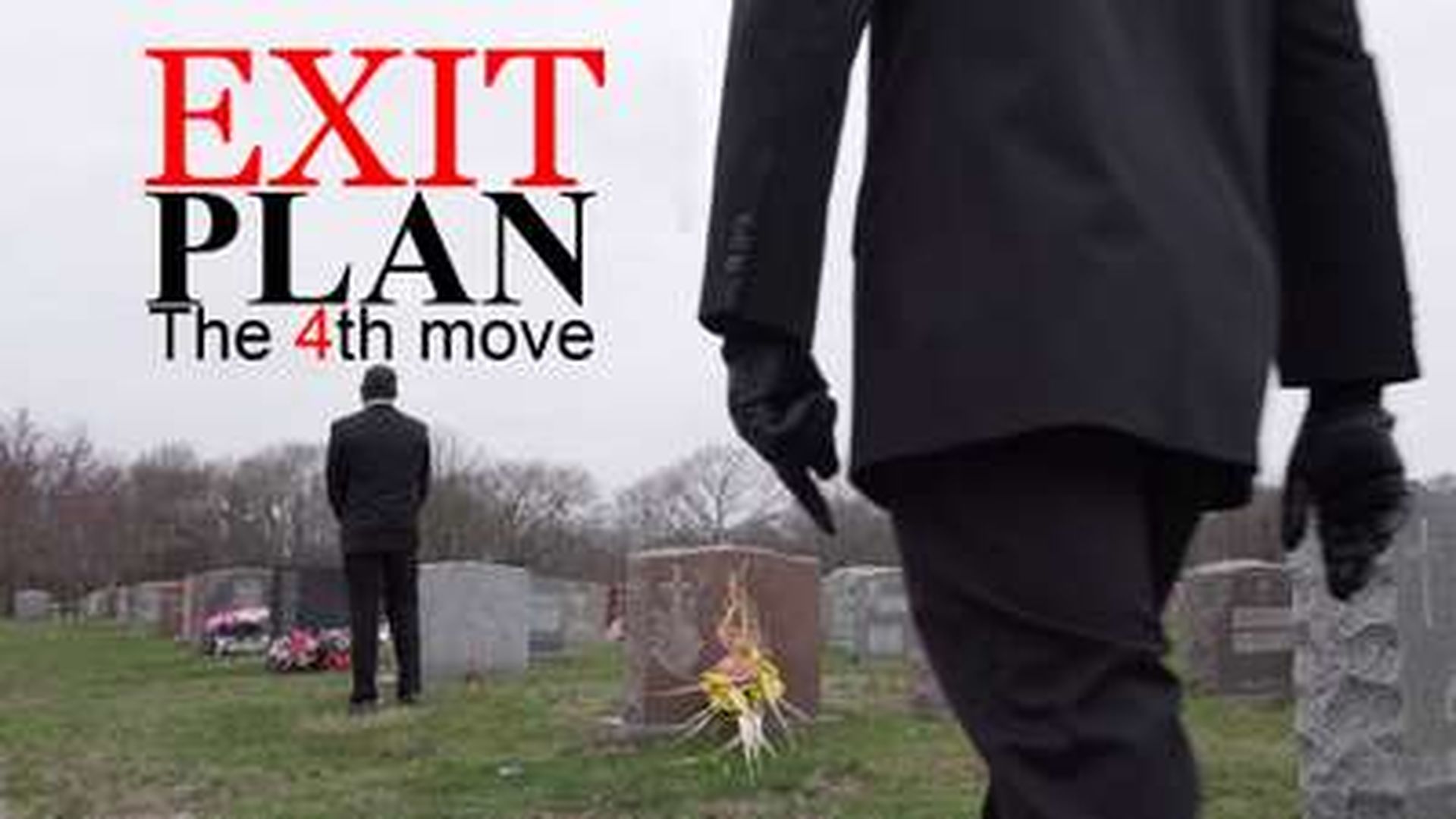 EXIT PLAN THE 4TH MOVE
