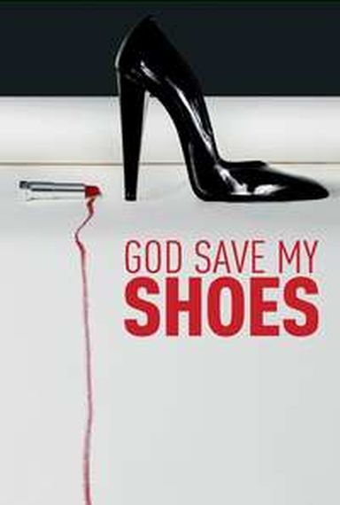 GOD SAVE MY SHOES