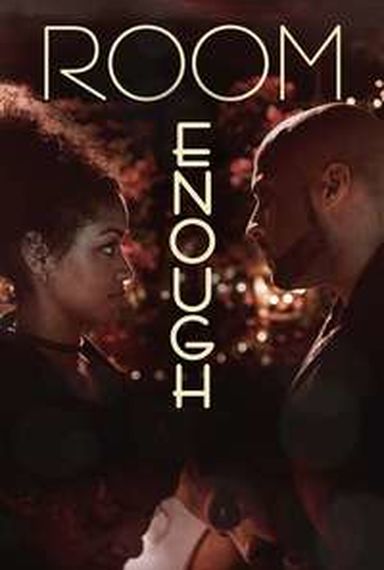 ROOM ENOUGH