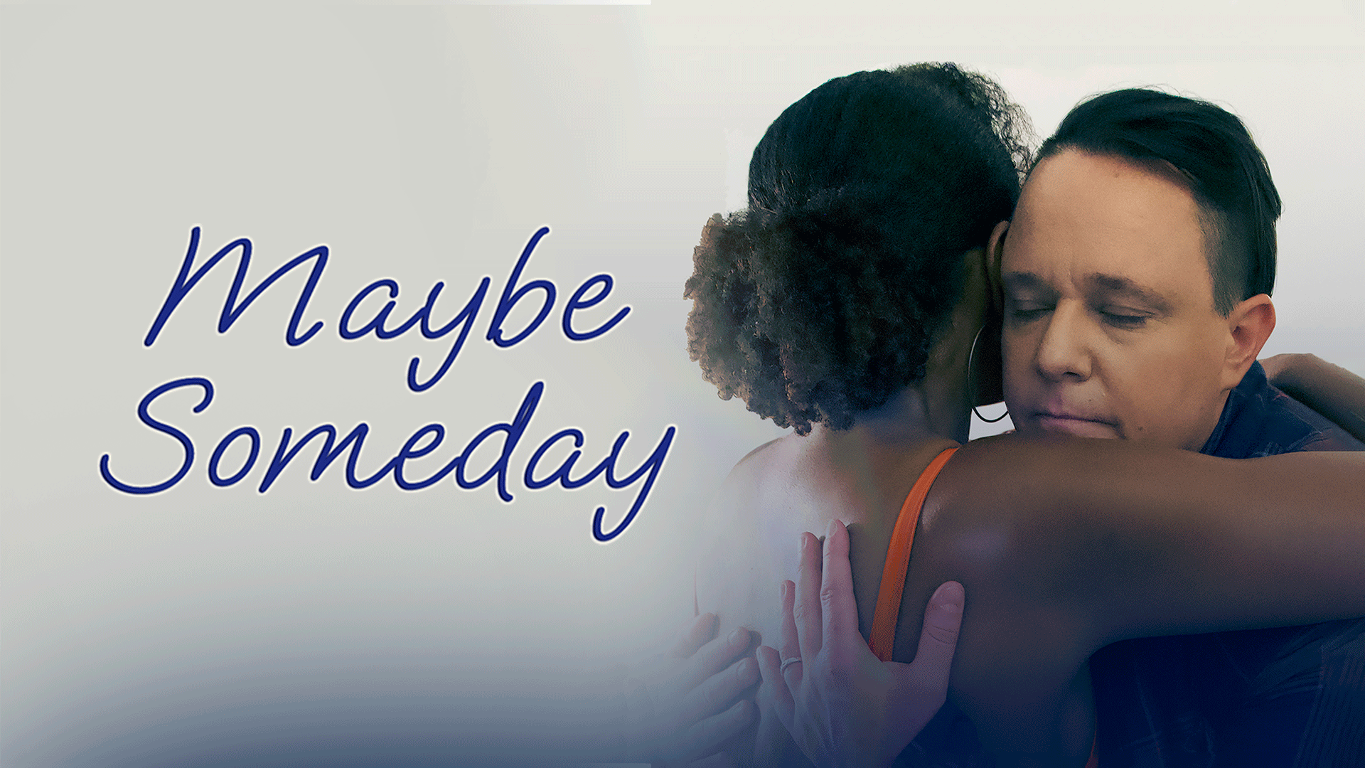 Maybe Someday