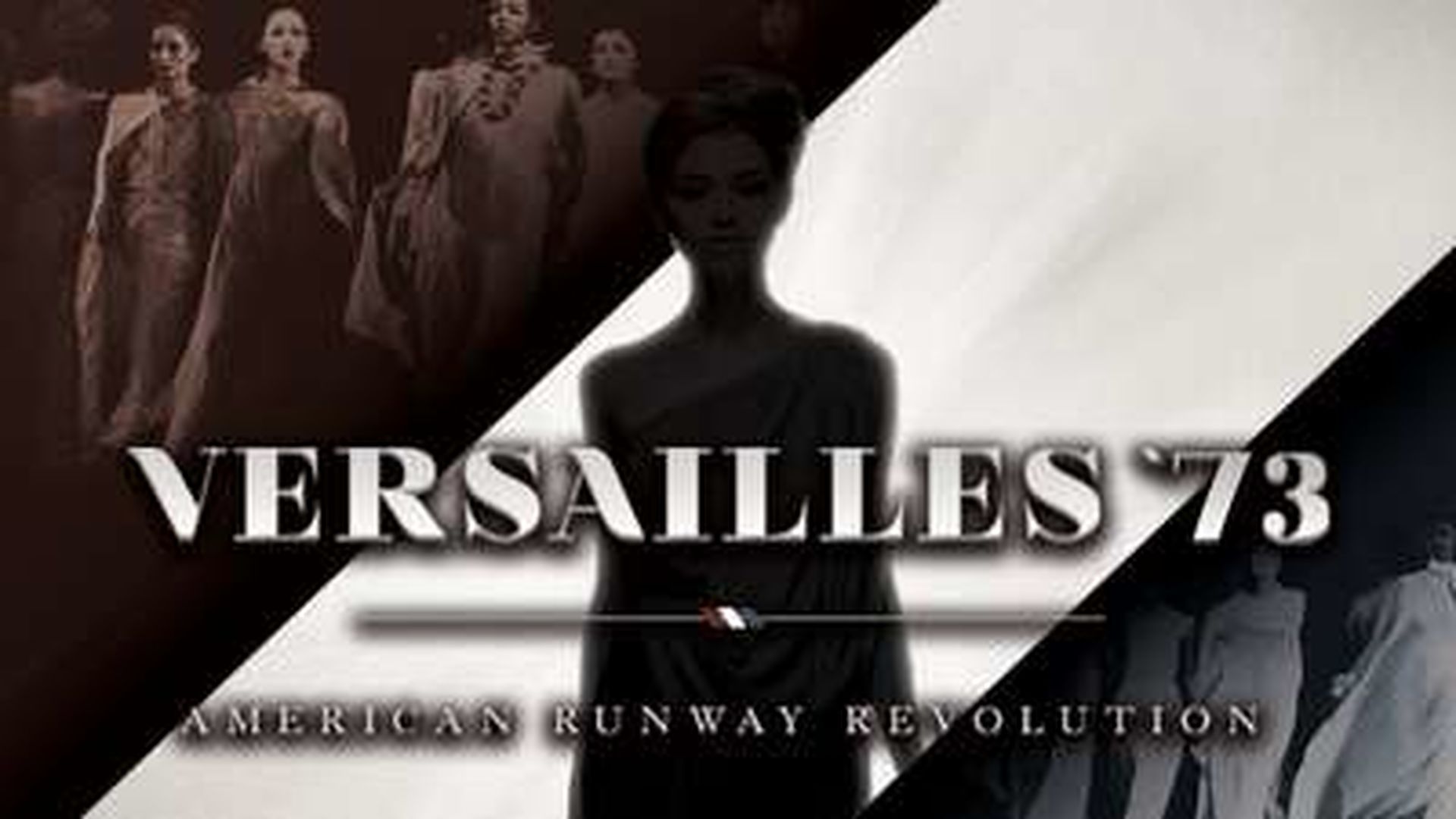 VERSAILLIES ’73: AMERICAN RUNWAY REVOLUTIONS