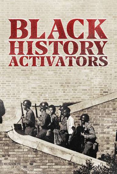 BLACK HISTORY ACTIVATORS