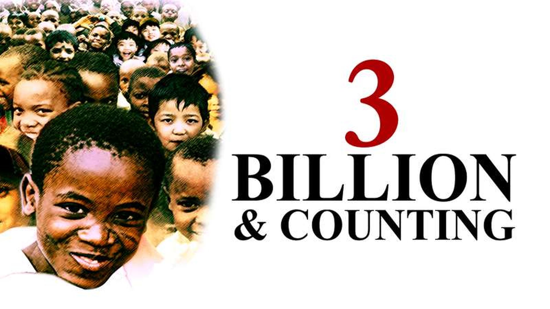 3 Billion and Counting