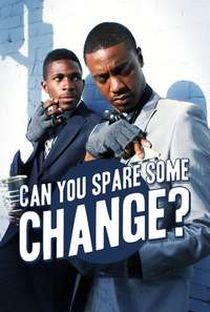 Can You Spare Some Change?