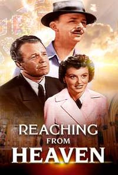 REACHING FROM HEAVEN