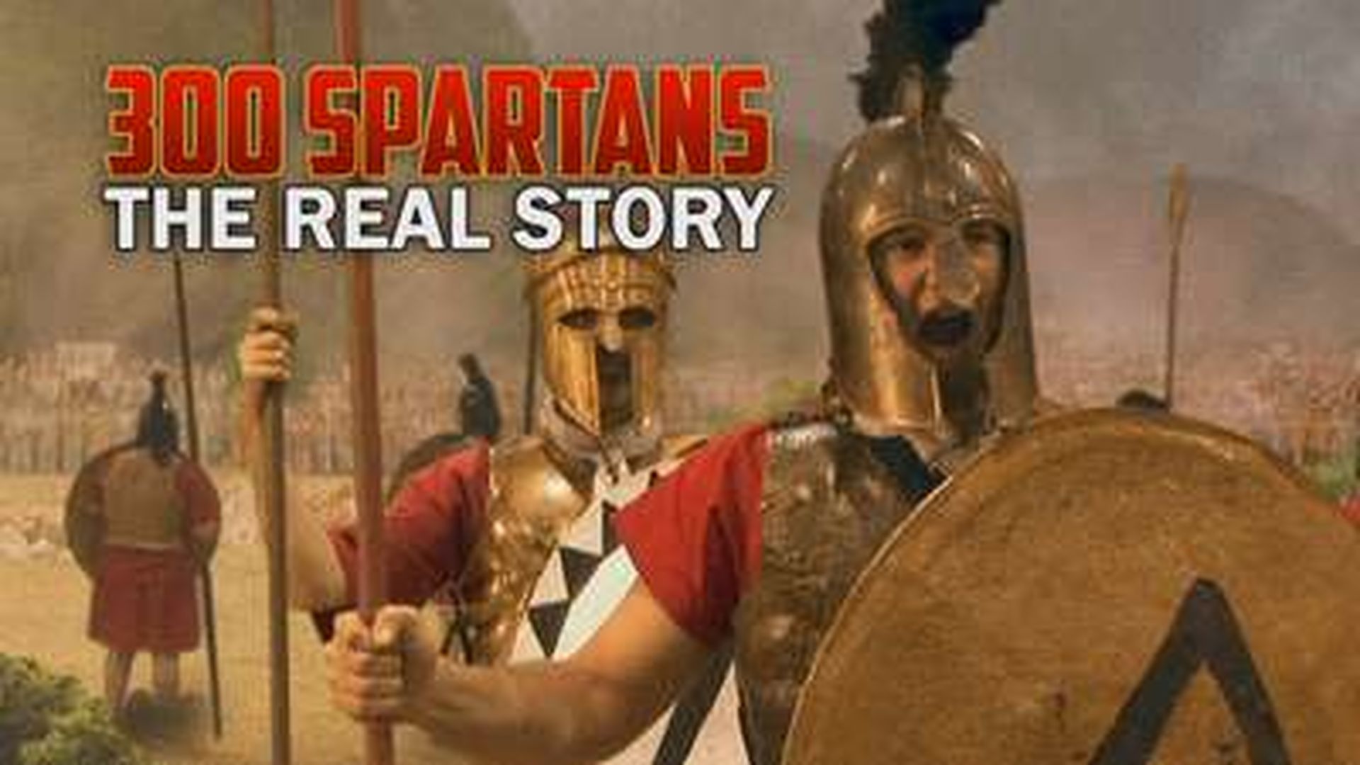 300 SPARTANS: THE REAL STORY