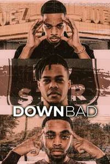 DOWN BAD Ep.1