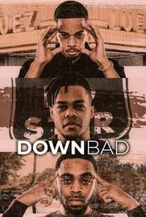 DOWN BAD Ep.1