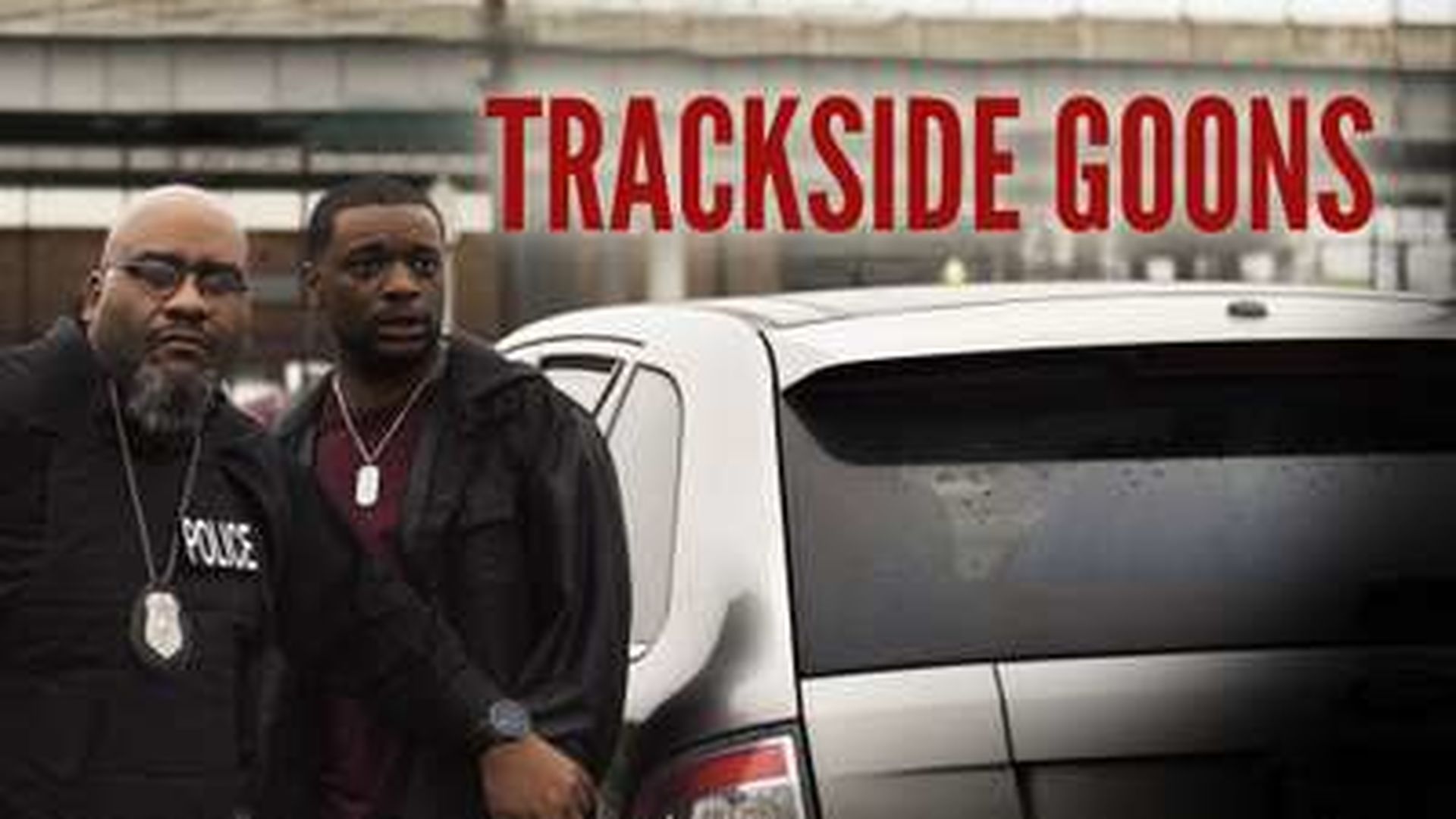 TRACKSIDE GOONS