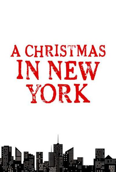 A CHRISTMAS IN NEW YORK