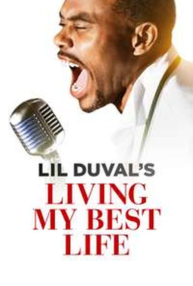LIL DUVAL'S LIVING MY BEST LIFE