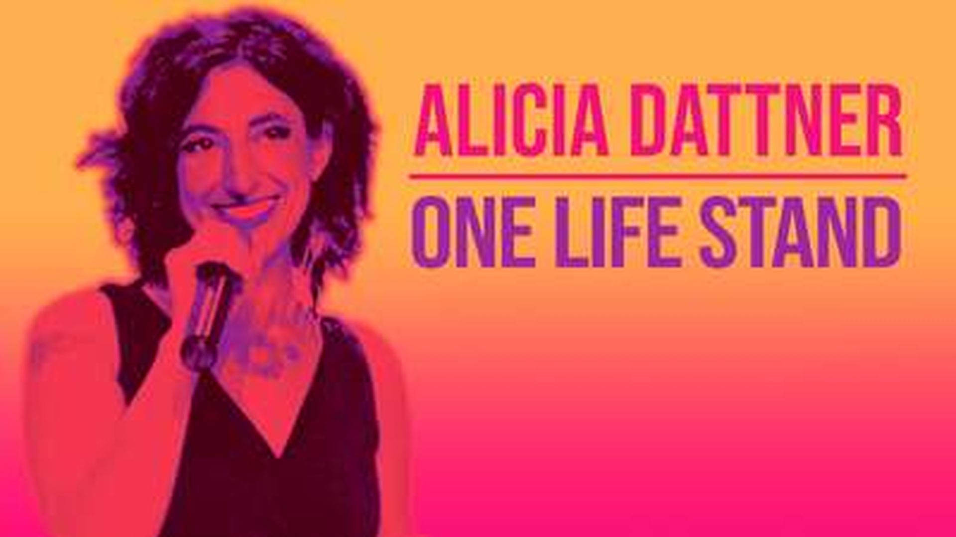Alicia Dattner: One Life Stand