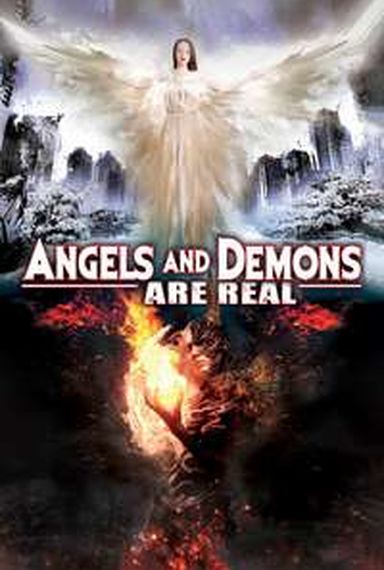 ANGELS AND DEMONS ARE REAL