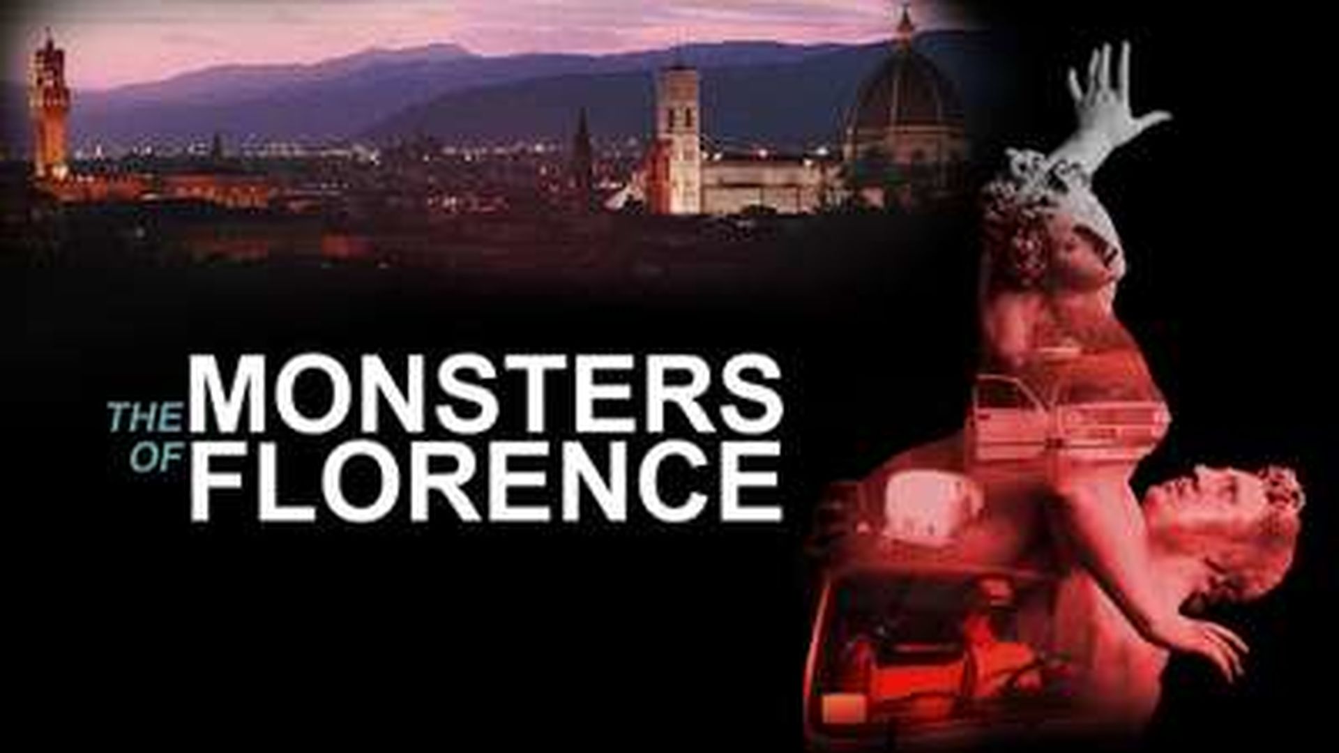 THE MONSTERS OF FLORENCE
