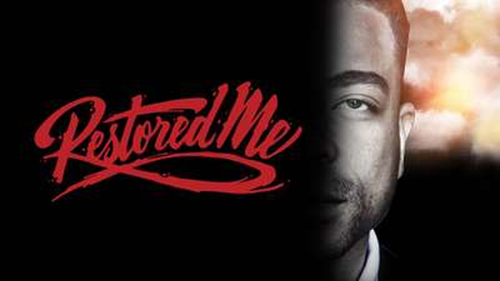 RESTORED ME