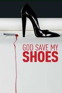 GOD SAVE MY SHOES