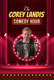 The Corey Landis Comedy Hour