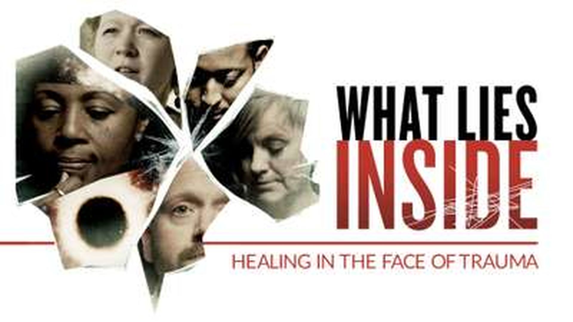 What Lies Inside: Healing in the Face of Trauma
