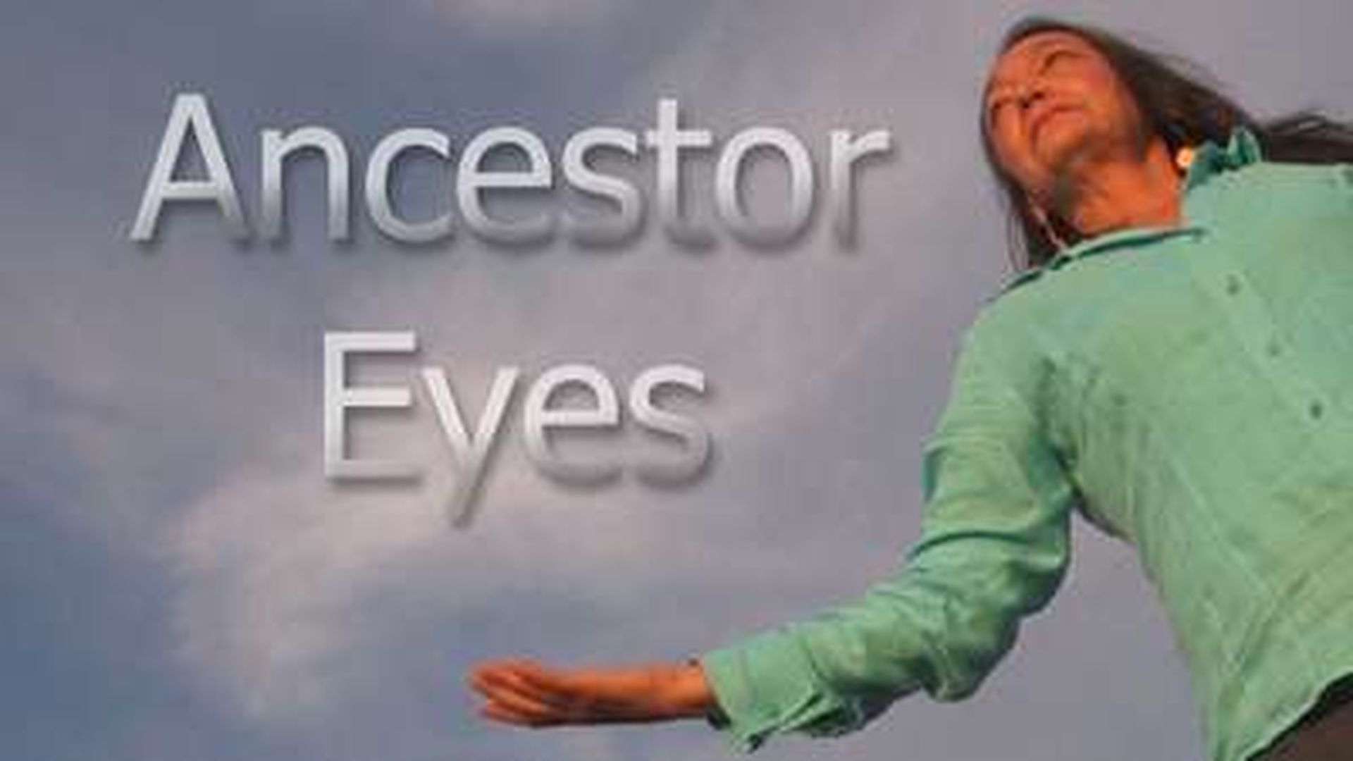 ANCESTOR EYES