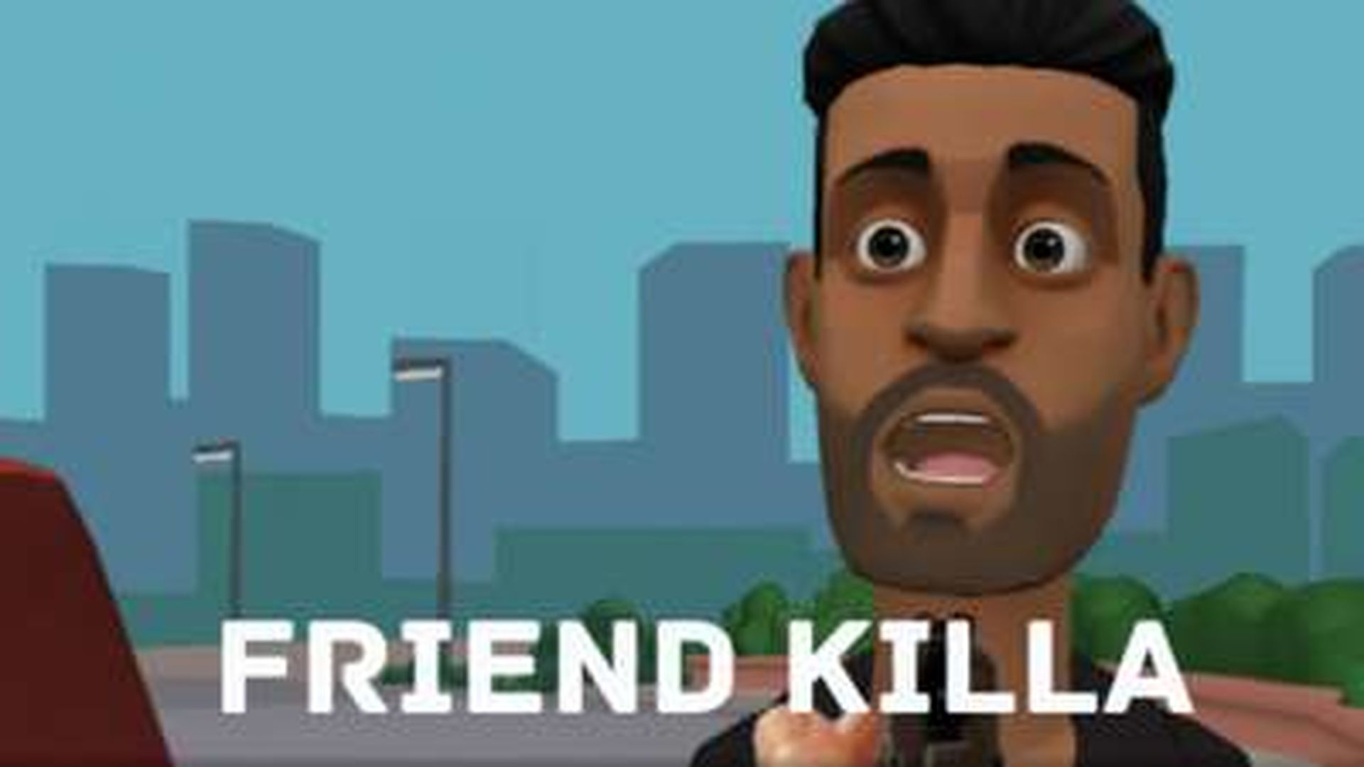 Friend Killa