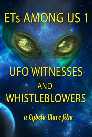 ETS AMONG US: WITNESSES AND WHISTLEBLOWERS