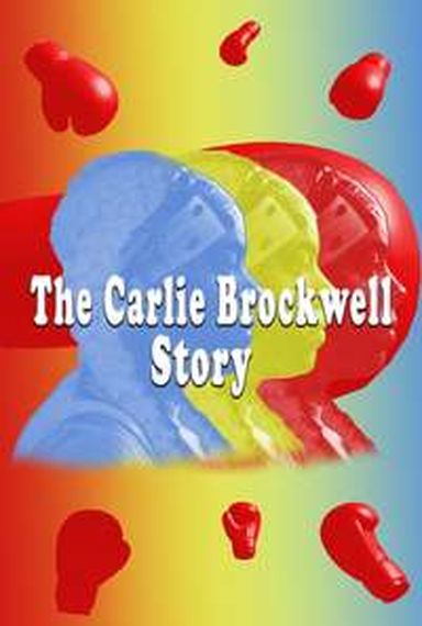 THE CARLIE BROCKWELL STORY