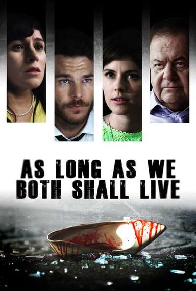 AS LONG AS WE BOTH SHALL LIVE