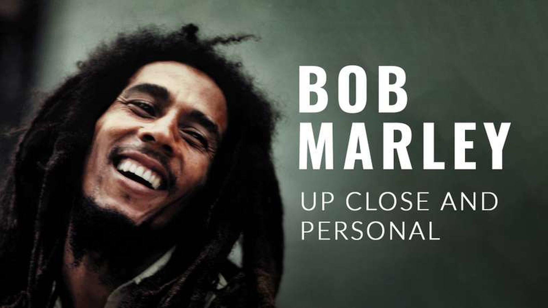 Bob Marley: Up Close and Personal