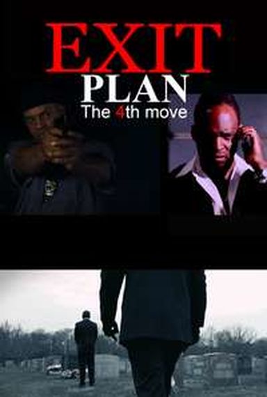 EXIT PLAN THE 4TH MOVE