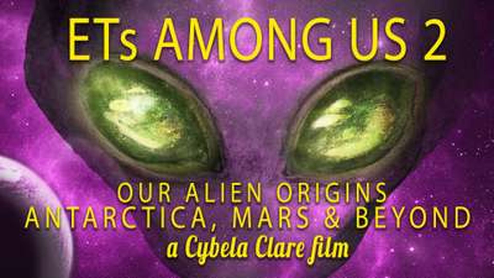 ET'S AMONG US 2: OUR ALIEN ORIGINS, ANTARTICA,MARS AND BEYOND