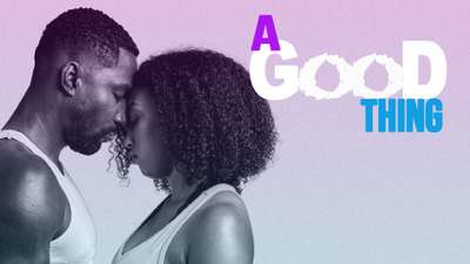 A GOOD THING