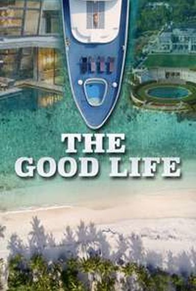The Good Life